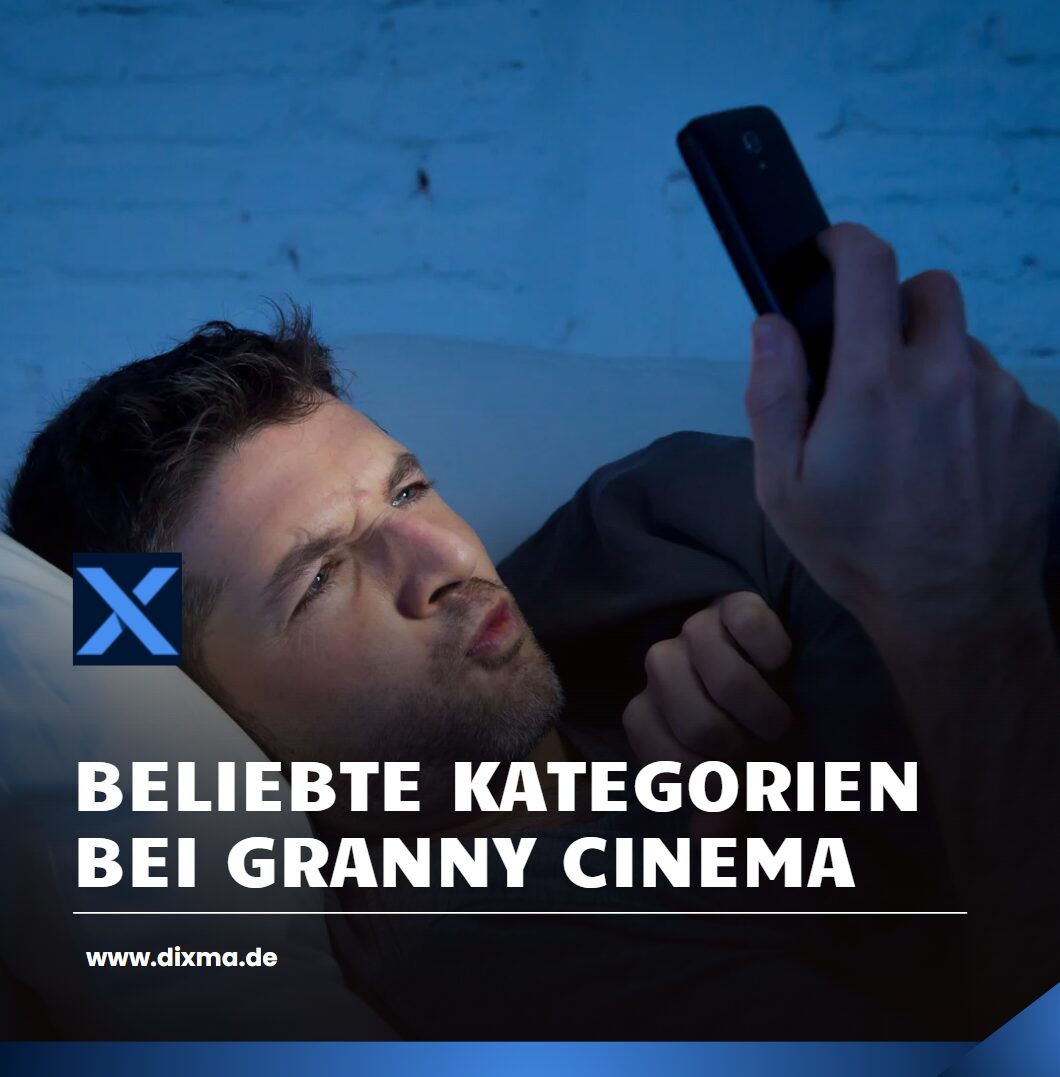Beliebte Kategorien bei Granny Cinema und warum sie Menschen ansprechen Beliebte Kategorien bei Granny Cinema und warum sie Menschen ansprechen