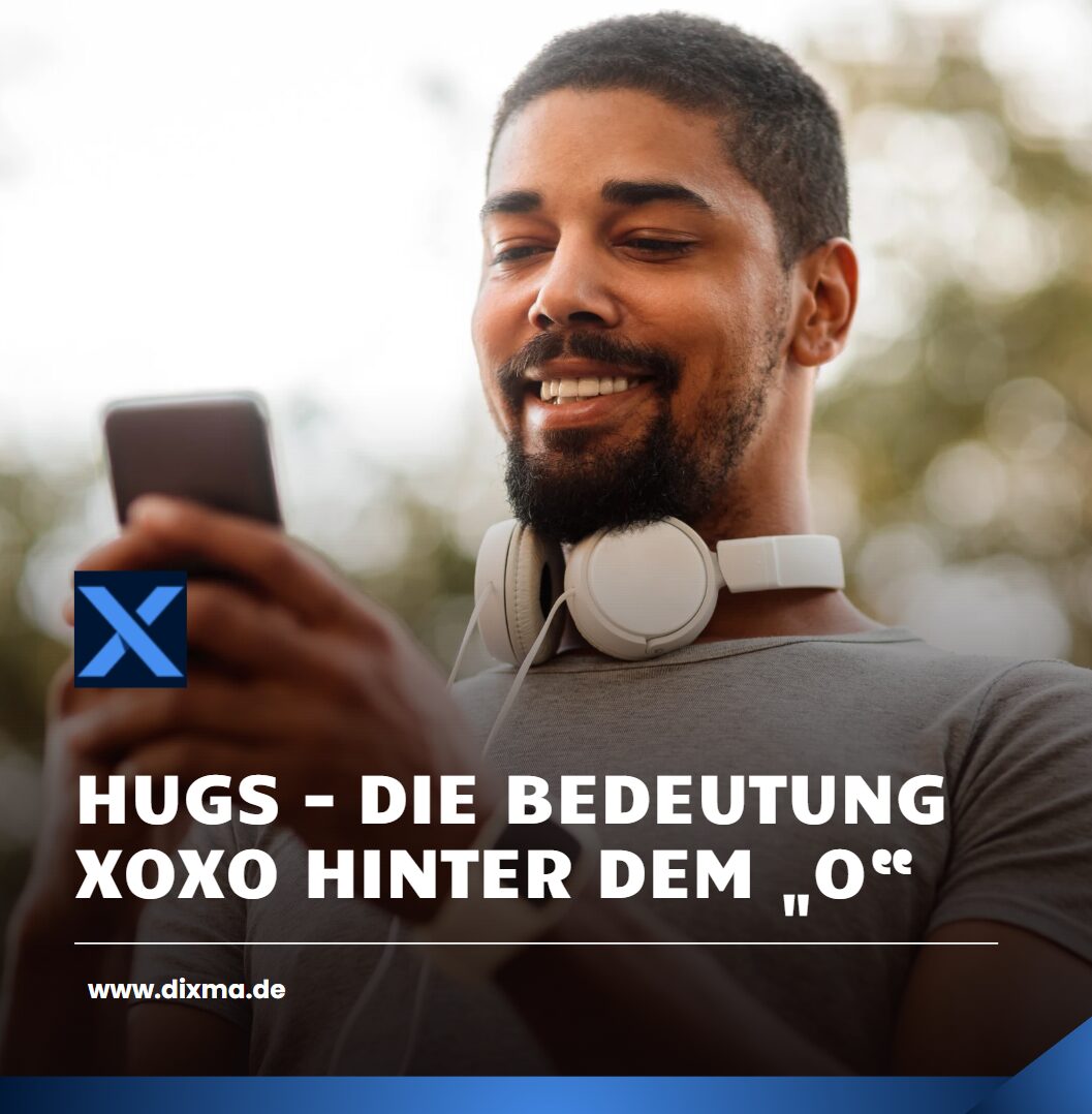 Hugs – Die Bedeutung XOXO hinter dem „O“