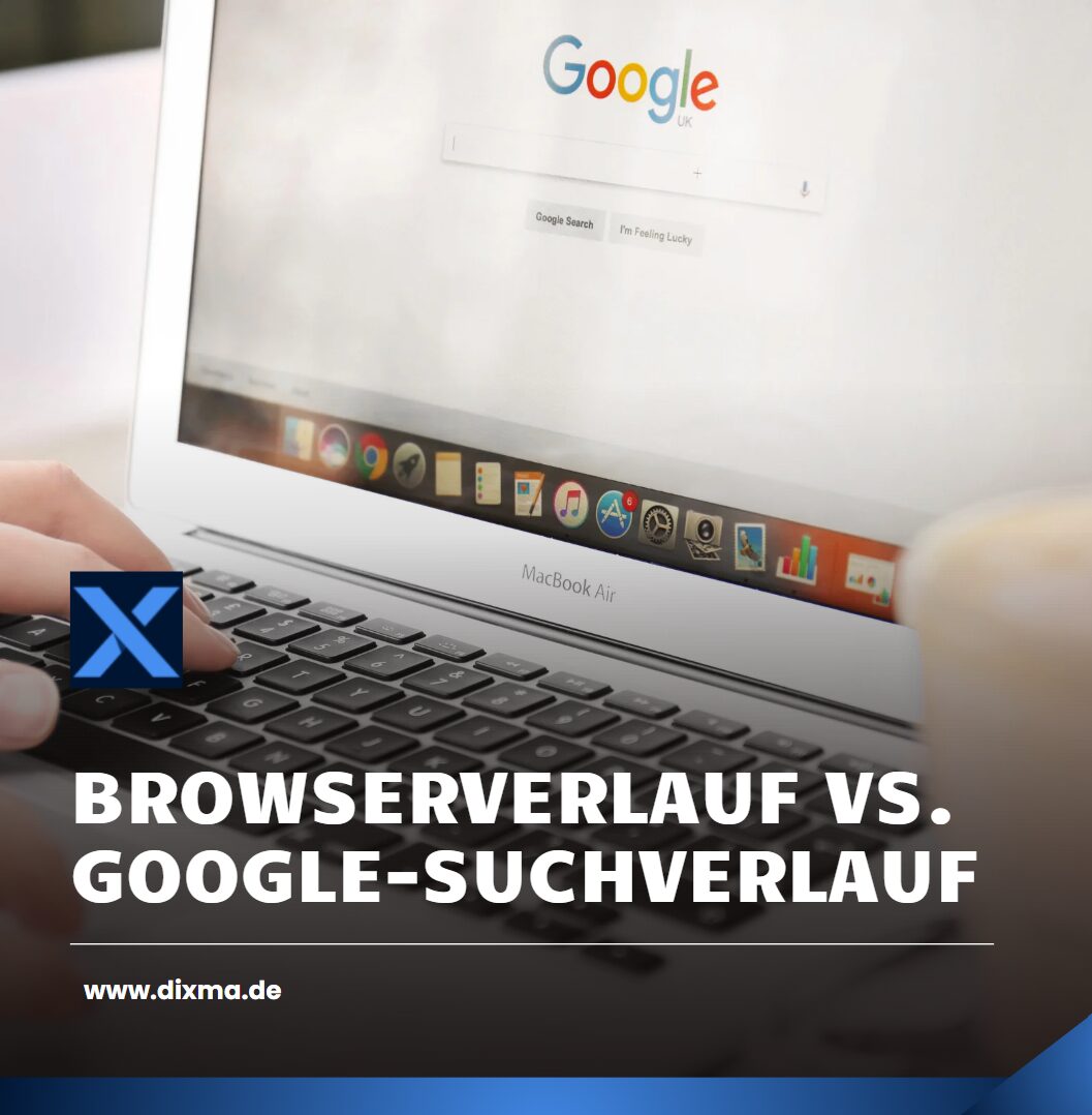 Browserverlauf vs. Google-Suchverlauf