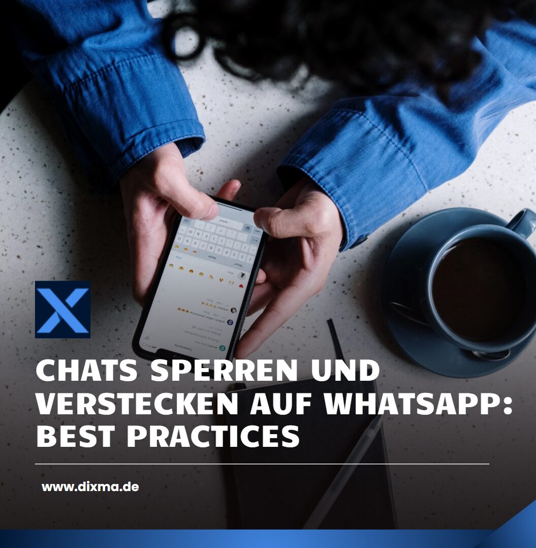 Chats sperren und verstecken auf WhatsApp Best Practices Chats sperren und verstecken auf WhatsApp Best Practices