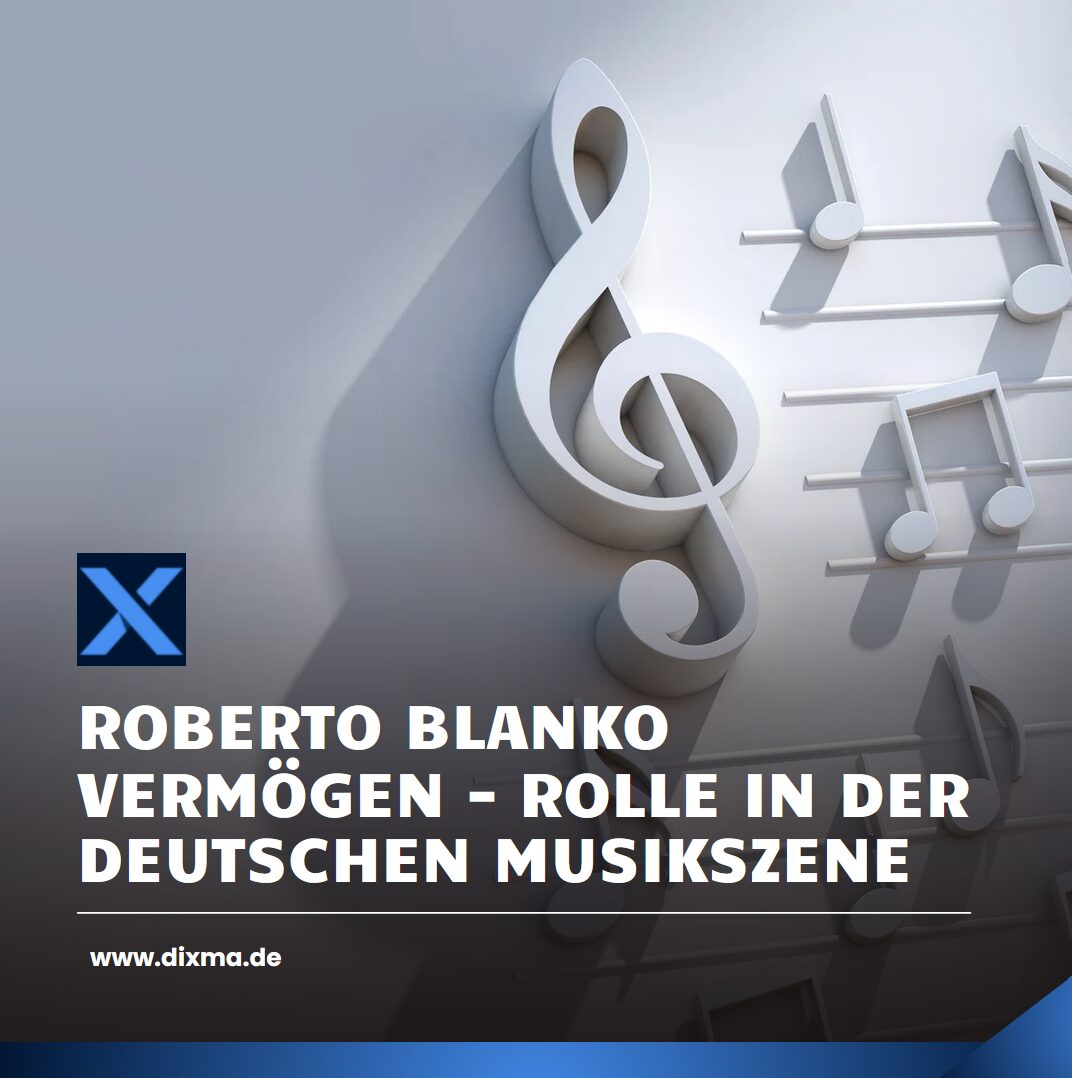 Roberto Blanko Vermögen - Rolle in der deutschen Musikszene