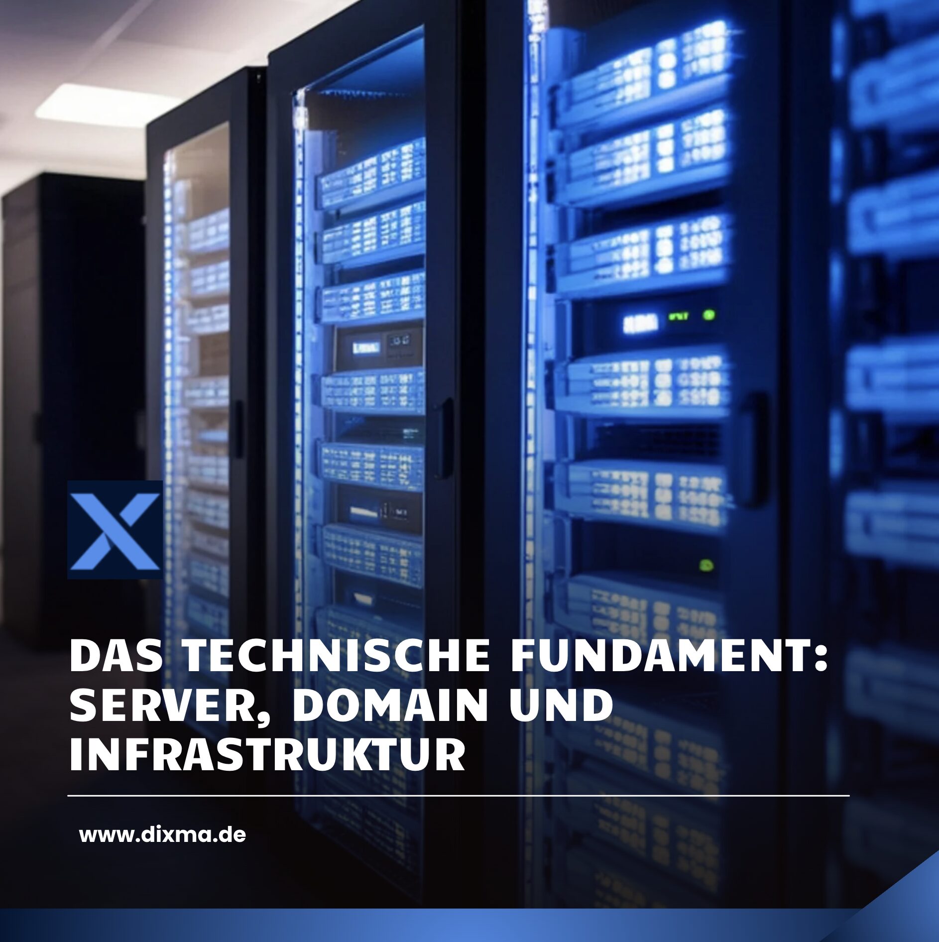Das technische Fundament: Server, Domain und Infrastruktur