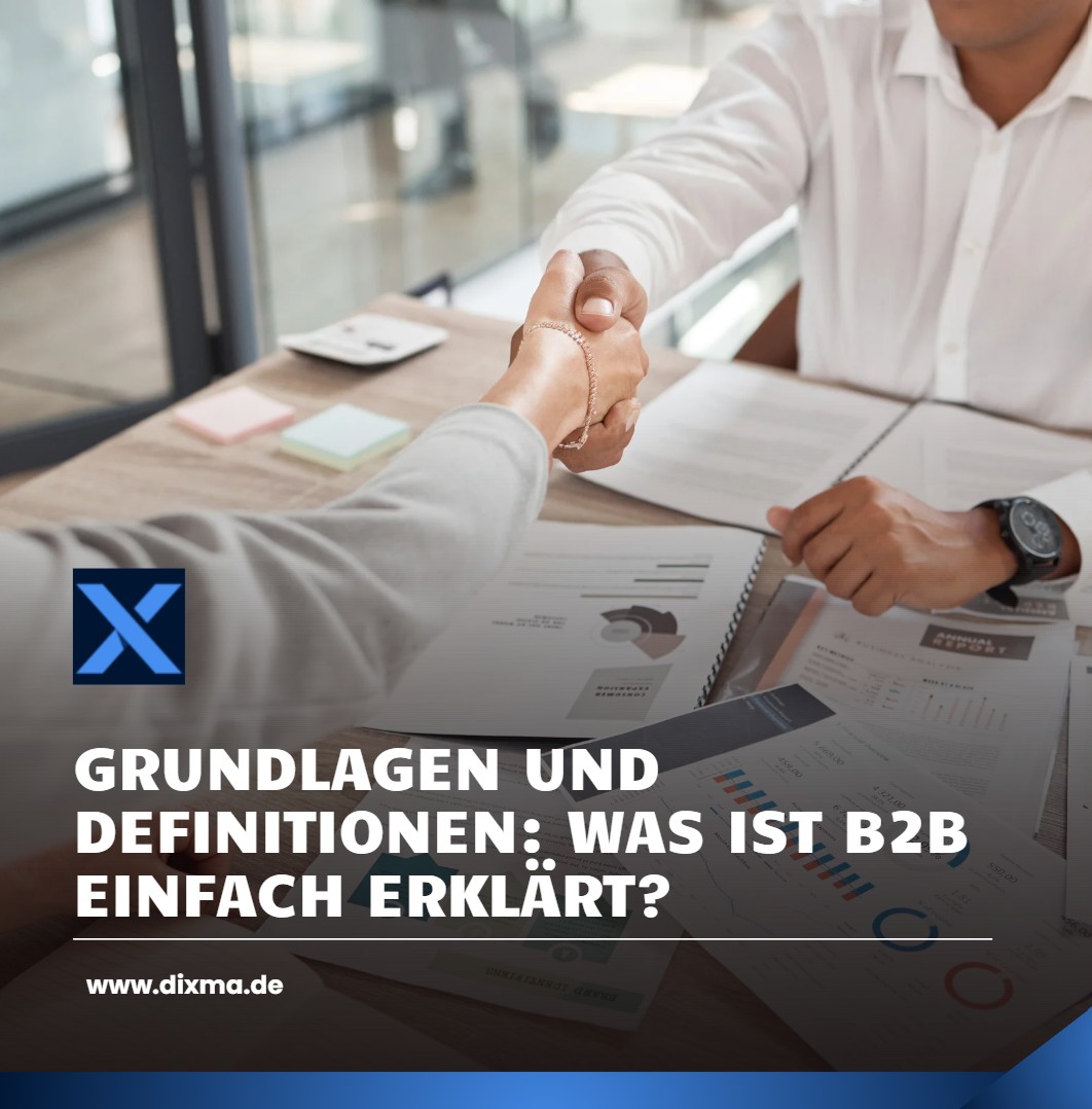 Grundlagen und Definitionen Was ist B2B einfach erklärt