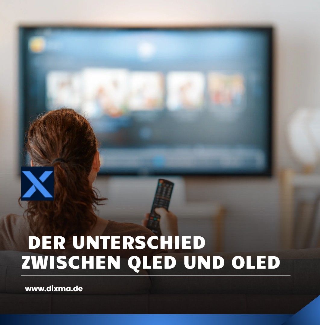 Bildqualität im Fokus Der Unterschied zwischen QLED und OLED