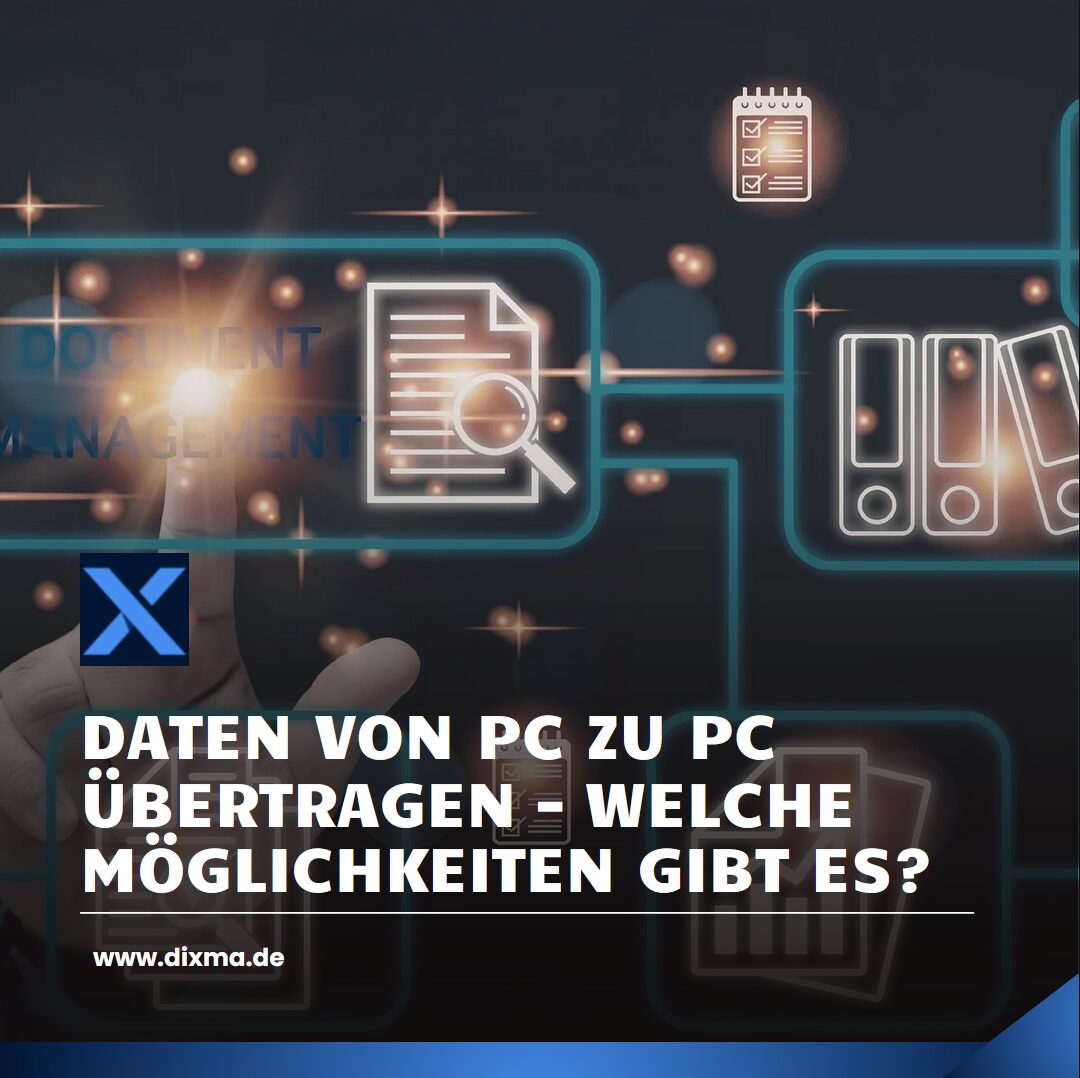 Daten von PC zu PC übertragen – welche Möglichkeiten gibt es?