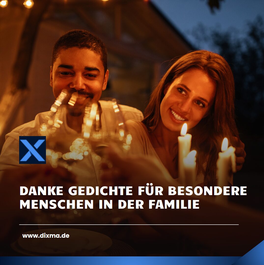 Danke Gedichte für besondere Menschen in der Familie Danke Gedichte für besondere Menschen in der Familie