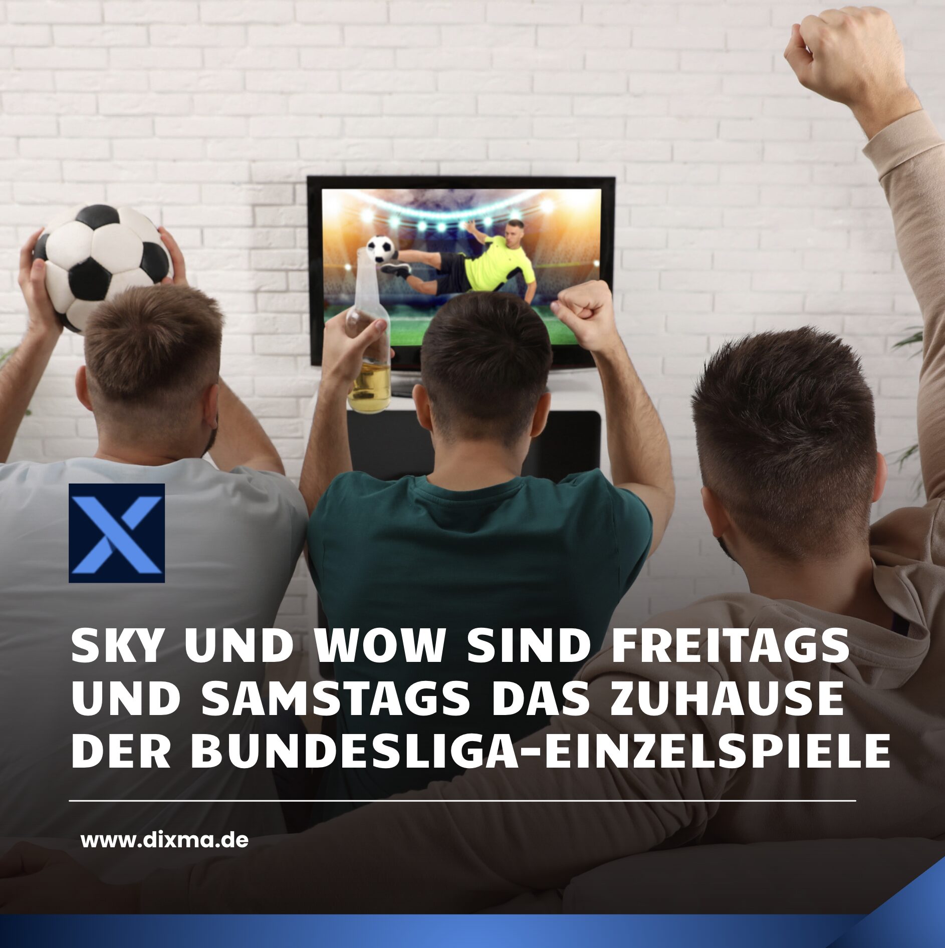 Sky und WOW sind freitags und samstags das Zuhause der Bundesliga-Einzelspiele Sky und WOW sind freitags und samstags das Zuhause der Bundesliga-Einzelspiele
