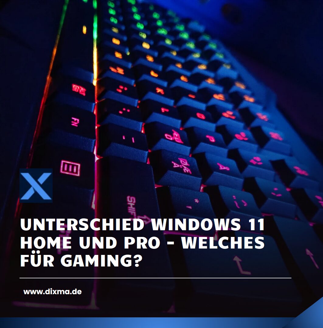 Unterschied Windows 11 Home und Pro - welches für Gaming?