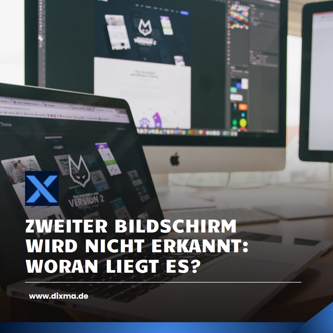 Zweiter Bildschirm wird nicht erkannt: Woran liegt es?