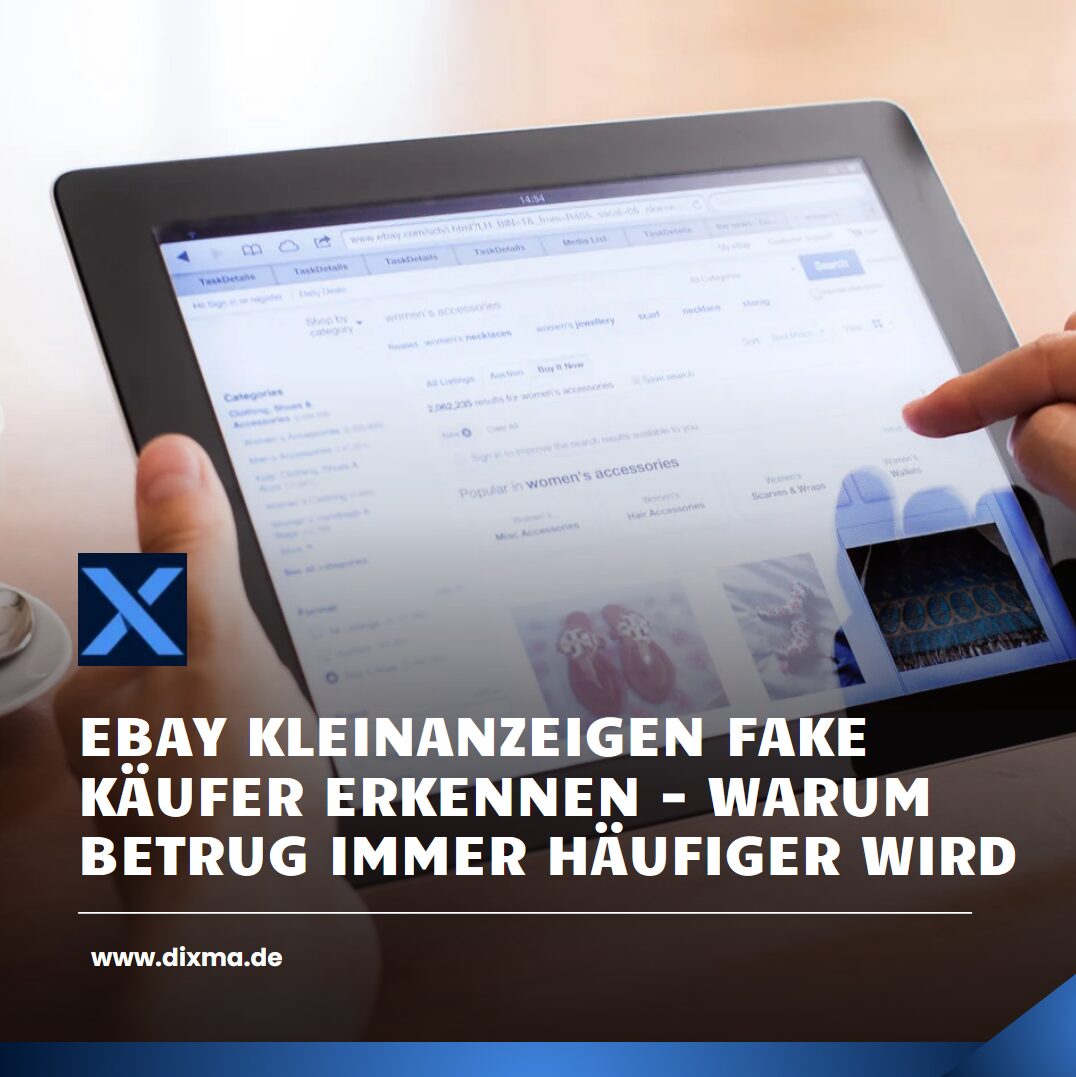 eBay Kleinanzeigen Fake Käufer erkennen - warum Betrug immer häufiger wird eBay Kleinanzeigen Fake Käufer erkennen - warum Betrug immer häufiger wird
