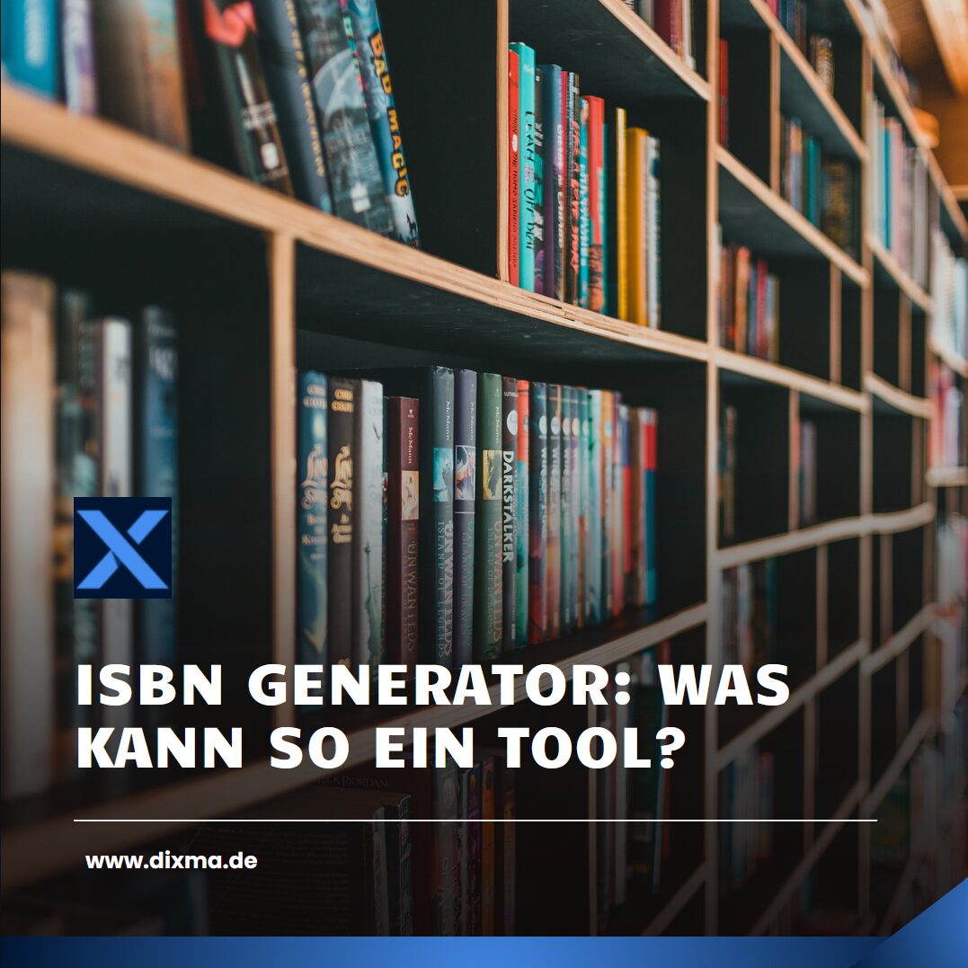ISBN Generator: Was kann so ein Tool? ISBN Generator: Was kann so ein Tool?